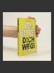 Ich blogg dich weg! - náhled