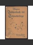 Taschenbuch der Schmetterlinge [= Schreibers Taschenbücher] [motýly, entomologie] - náhled