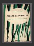 Albert Schweitzer - lékař, misionář, Evropan v pralese - náhled