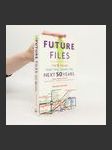 Future files : 5 trends that will shape the next 50 years - náhled