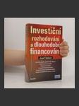 Investiční rozhodování a dlouhodobé financování (duplicitní ISBN) - náhled