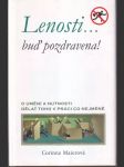 Lenosti... buď pozdravena! - náhled