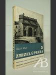 Zmizelá Praha 5. Opevnění Prahy / Vltava v Praze / Ztráty na památkách Prahy 1939–1945 - náhled