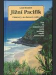 Jižní Pacifik ostrovy na konci světa: Rok na dobrodružné cestě jachtami napříč Tichomořím - náhled