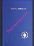 Nová zmluva nášho pána a spasitela ježiša krista - náhled