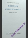 Kristián wahnschaffe - román o dvou knihách - wassermann jakob - náhled
