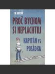 Proč bychom si neplachtili - náhled