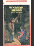 Vykradači hrobů - náhled