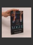The Vogue factor : the inside story of fashion's most illustrious magazine - náhled