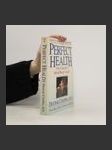 Perfect Health. The Complete Mind/Body Guide - náhled