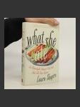 What She Ate. Six Remarkable Women and the Food That Tells Their Stories - náhled