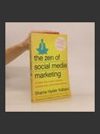 The zen of social media marketing : an easier way to build credibility, generate buzz, and increase revenue - náhled