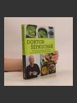 Doktor šéfkuchař – 80 chutných receptů pro mé srdce, mé nervy, má záda, můj žaludek, mou kůži... - náhled