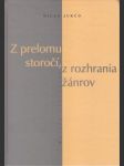 Z prelomu storočí, z rozhrania žánrov - náhled