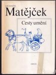 Cesty umění Matějček - náhled