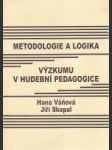 Metodologie a logika výskumu v hudební pedagogice - náhled