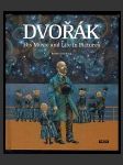 Dvořák - His Music and Life in Pictures (EN) - náhled