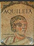 Aquileia: I mosaici cristiani di aquiela - náhled