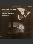 Michal Prokop a Framus - Holubí Dante (LP) - náhled