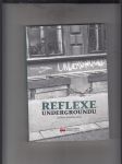 Reflexe undergroundu - náhled