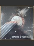 Dialog s vesmírem - LP - náhled