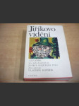 Jiříkovo vidění a jiné příběhy, které podle divadelních her Josefa Kajetána Tyla dětem vypravuje Vladimír Kovářík - náhled