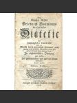 Des Grossen Arztes Friedrich Hofmanns kurzgefasste Diätetik [1743; dietetika; lékařství; medicína; 18. století] - náhled