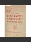 Revisionismus, oportunismus a dělnické hnutí (komunistická literatura) - náhled