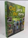 Od jara do zimy: Výpravy do naší přírody po celý rok - náhled