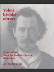 Velmi křehké obrazy - Jan Zachariáše Quast: Život a dílo Jana Zachariáše Quasta 1814-1891 - náhled