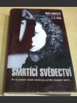 Smrtící svědectví - náhled