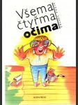 Všema čtyřma očima - náhled