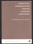 Teoreticko-metodologické výhledy současné lingvistiky - náhled