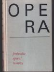 Opera - průvodce operní tvorbou - náhled