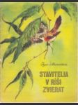 Stavitelia v říši zvierat - náhled