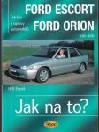 Jak na to? Ford Escort Ford Orion (veľký formát) - náhled