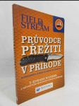 Průvodce přežití v přírodě: Dovednosti, které budete potřebovat - náhled