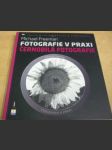 Fotografie v praxi - Černobílá fotografie - náhled