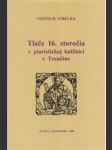 Tlače 16. storočia v piaristickej knižnici v Trenčíne - náhled