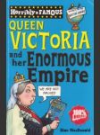 Queen Victoria and her Enormous Empire - náhled