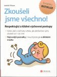 Zkoušeli jsme všechno! - Respektující a klidné výchovné postupy - náhled