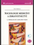 Sociologie medicíny a zdravotnictví - náhled