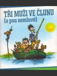 Tři muži ve člunu (o psu nemluvě) - náhled