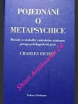 POJEDNÁNÍ O METAPSYCHICE - Metody a výsledky vědeckého výzkumu parapsychologických jevů - RICHET Charles - náhled