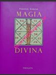 MAGIE - I. MAGIE DIVINA s úvodními kapitolami k magii 1960 soukromý rukopis - KABELÁK František - náhled