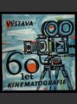 Výstava 60 let kinematografie - náhled