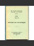 Histoire des techniques [= XIIe Congrés international dʾhistoire des sciences, Paris 1968; Actes; Tome X B] [dějiny vědy, dějiny techniky, technika, inženýrství] - náhled