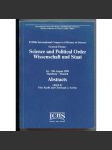 Science and Political Order / Wissenschaft und Staat  [= XVIIIth International Congress of History of Science, 1st-9th August 1989, Hamburg – Munich; Abstracts][dějiny a filosofie vědy, politika vědy a výzkumu] - náhled