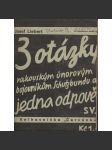 Tři otázky bojovníkům z únorových bojů Schutzbundu a jedna odpověď (levicová literatura, komunistická literatura) - náhled