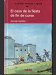 El caso de la fiesta de fin de cursa - náhled